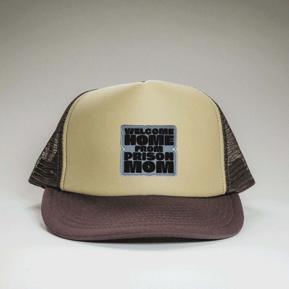 Trucker Cap Braun - Welcome Home from Prison Mom
