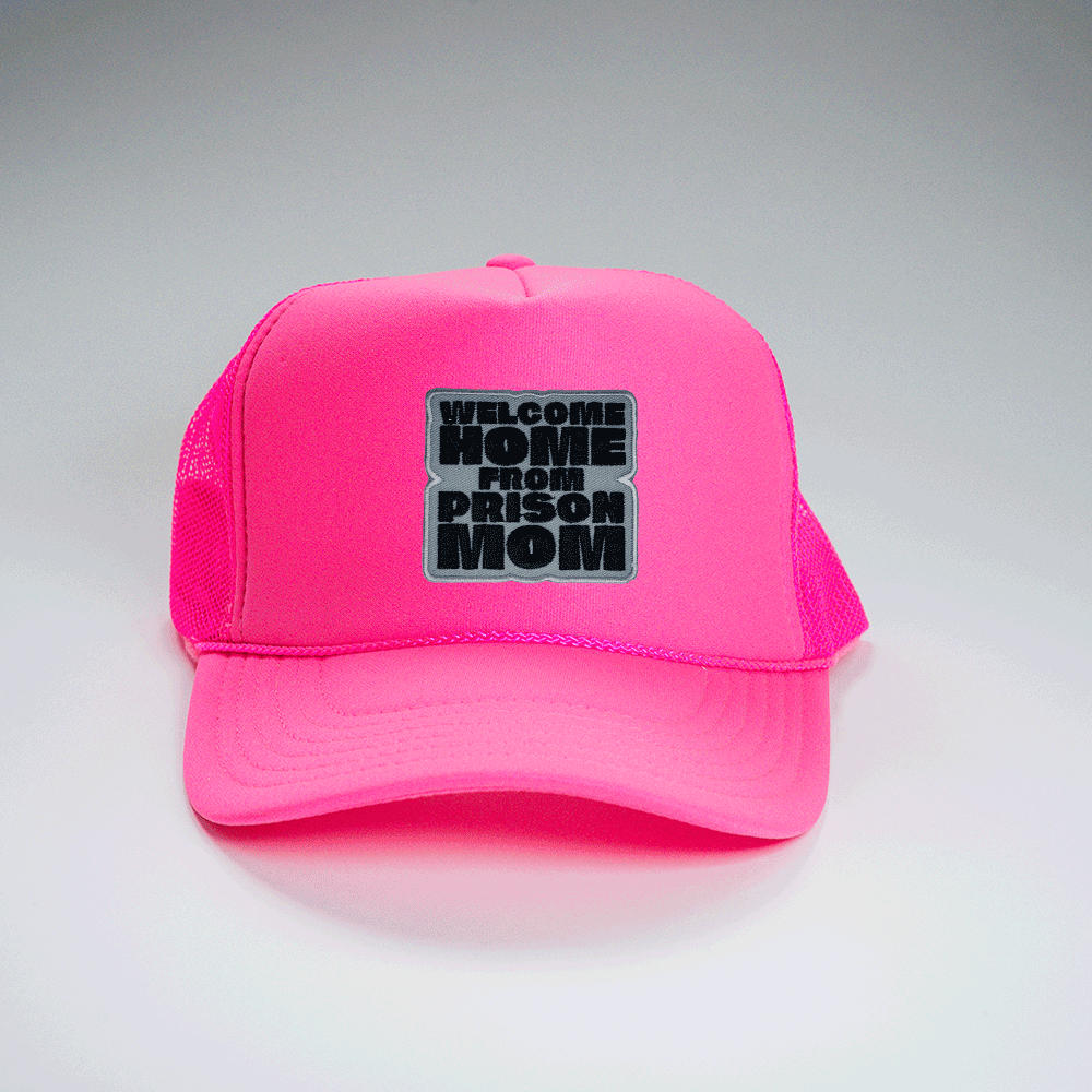 Trucker Cap Pink - Welcome Home from Prison Mom