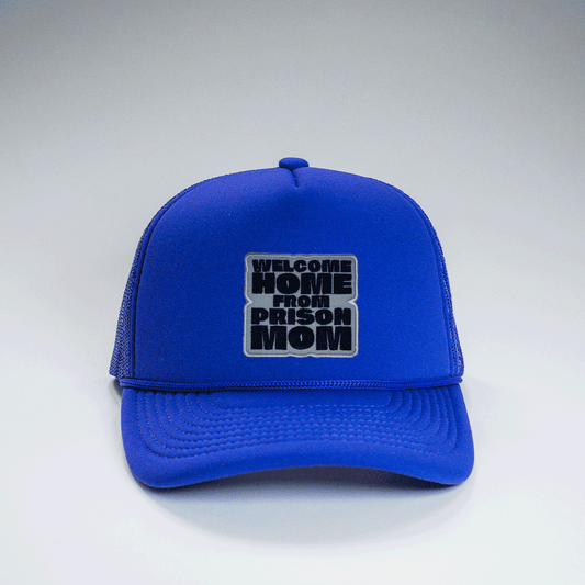 Trucker Cap Dark Blue Welcome Home from Prison Mom